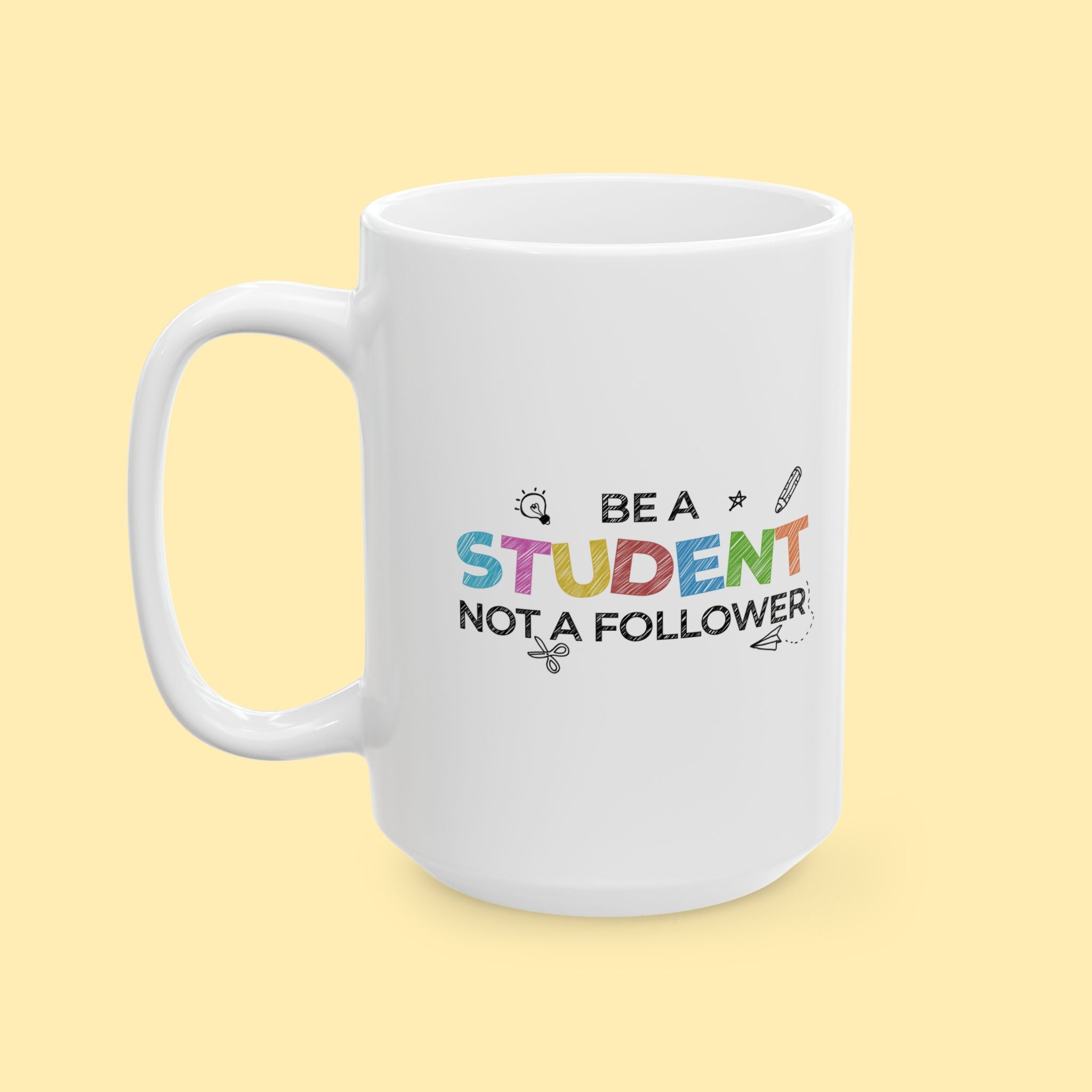 Mug - Ceramic, 11 - 15oz, White - Sophie Series - Be a Student