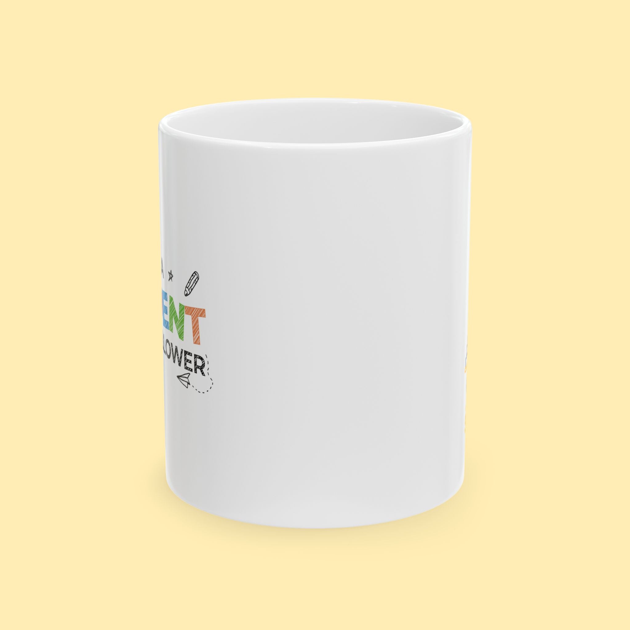 Mug - Ceramic, 11 - 15oz, White - Sophie Series - Be a Student